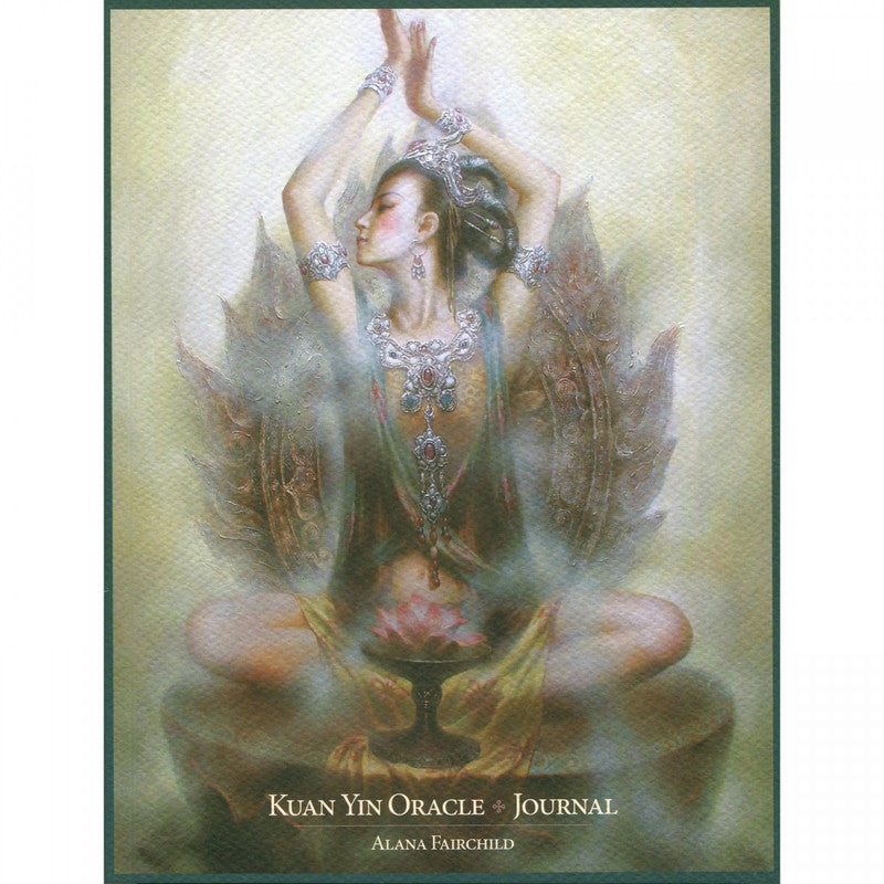 Kuan Yin Oracle Journal by Alana Fairchild
