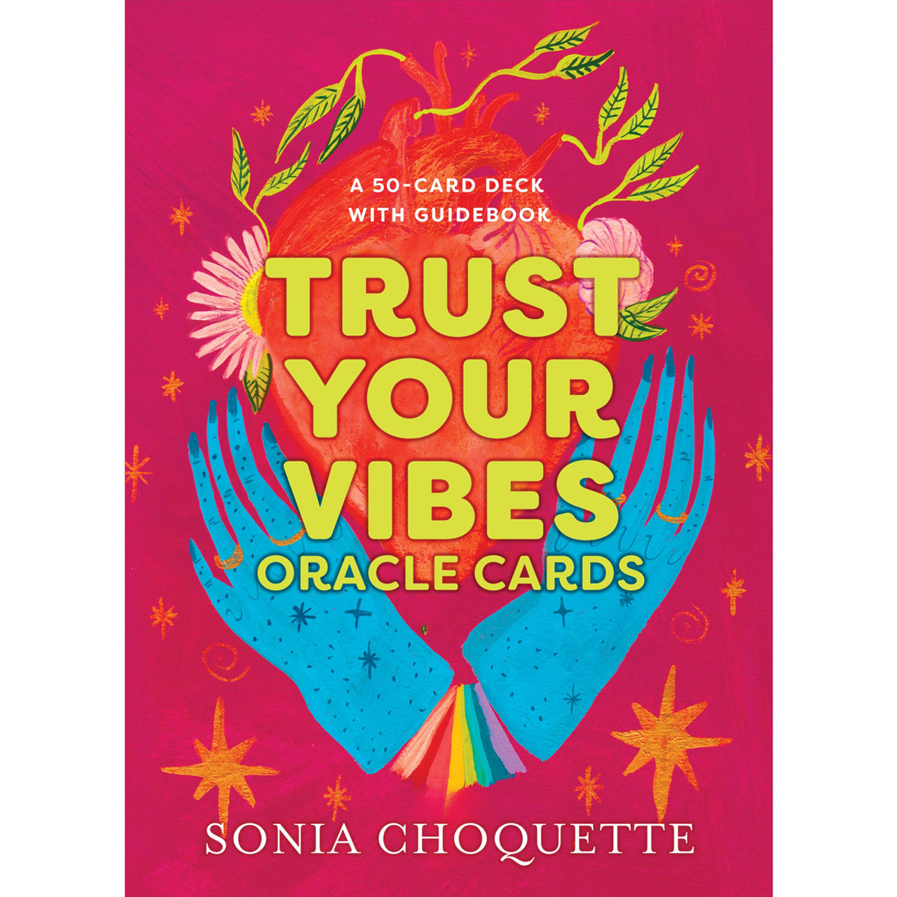 Trust Your Vibes Oracle Cards - Sonia Choquette