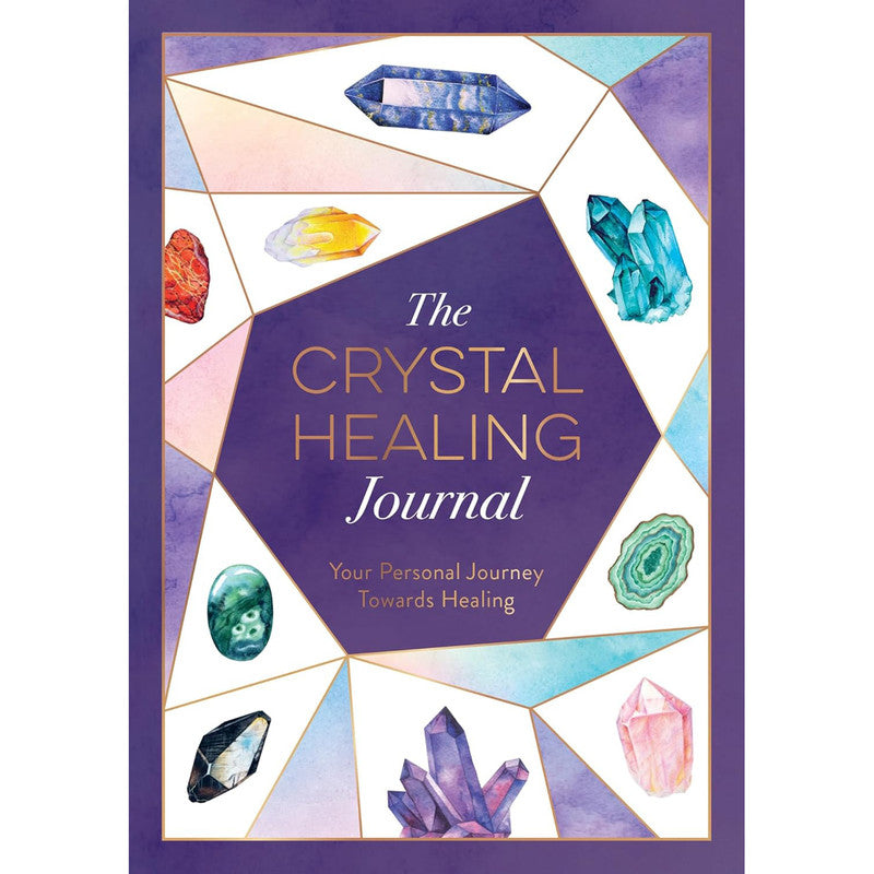 The Crystal Healing Journal by Astrid Carvel