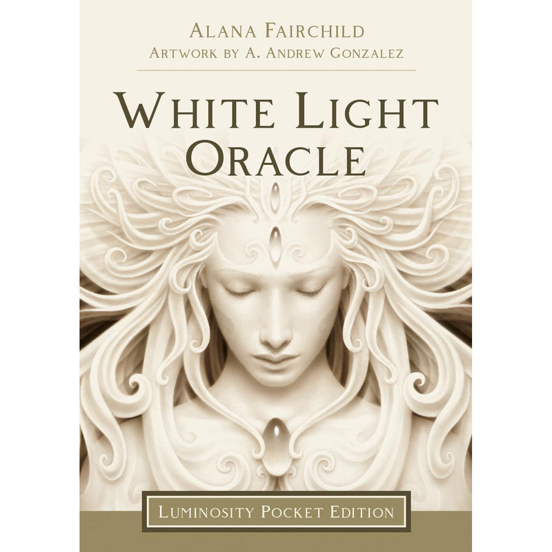 White Light Oracle (Luminosity Pocket Edition) - Alana Fairchild