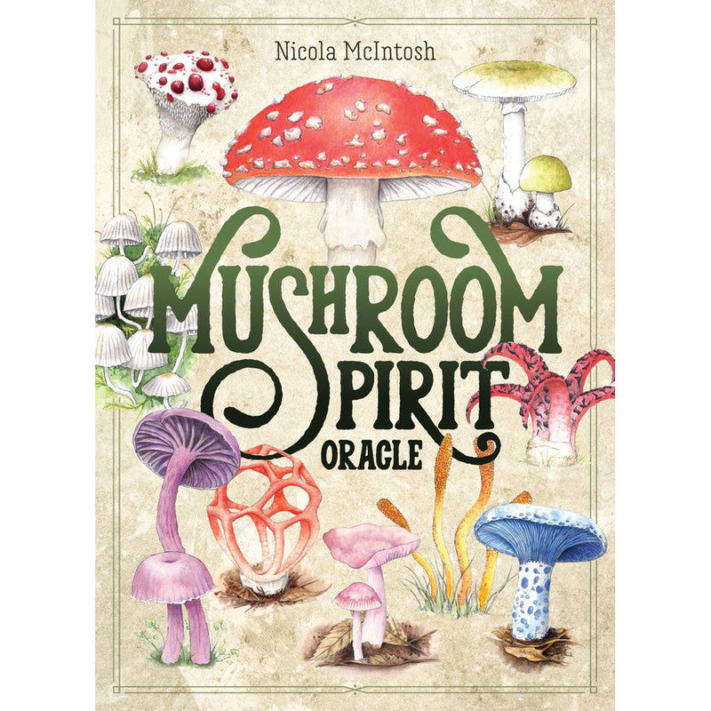 Mushroom Spirit Oracle - Nicola McIntosh