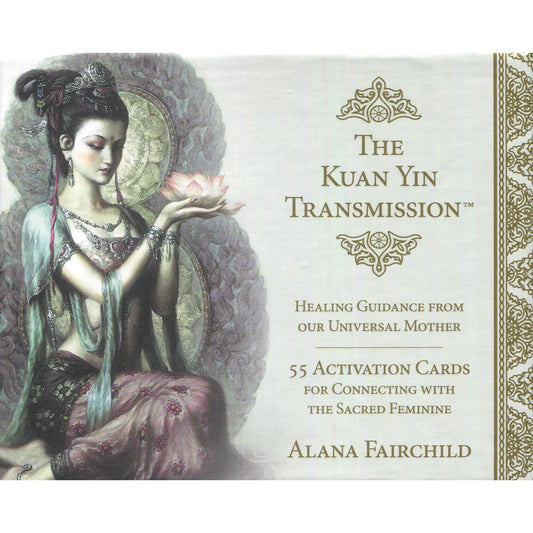 The Kuan Yin Transmission Activation Cards by Alana Fairchild