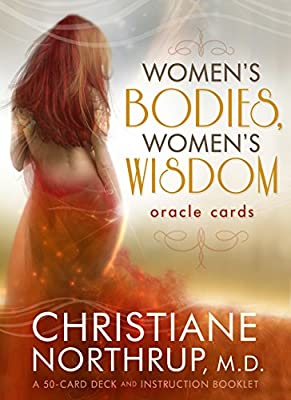 Women's Bodies, Women's Wisdom Oracle Cards by Christiane Northrup