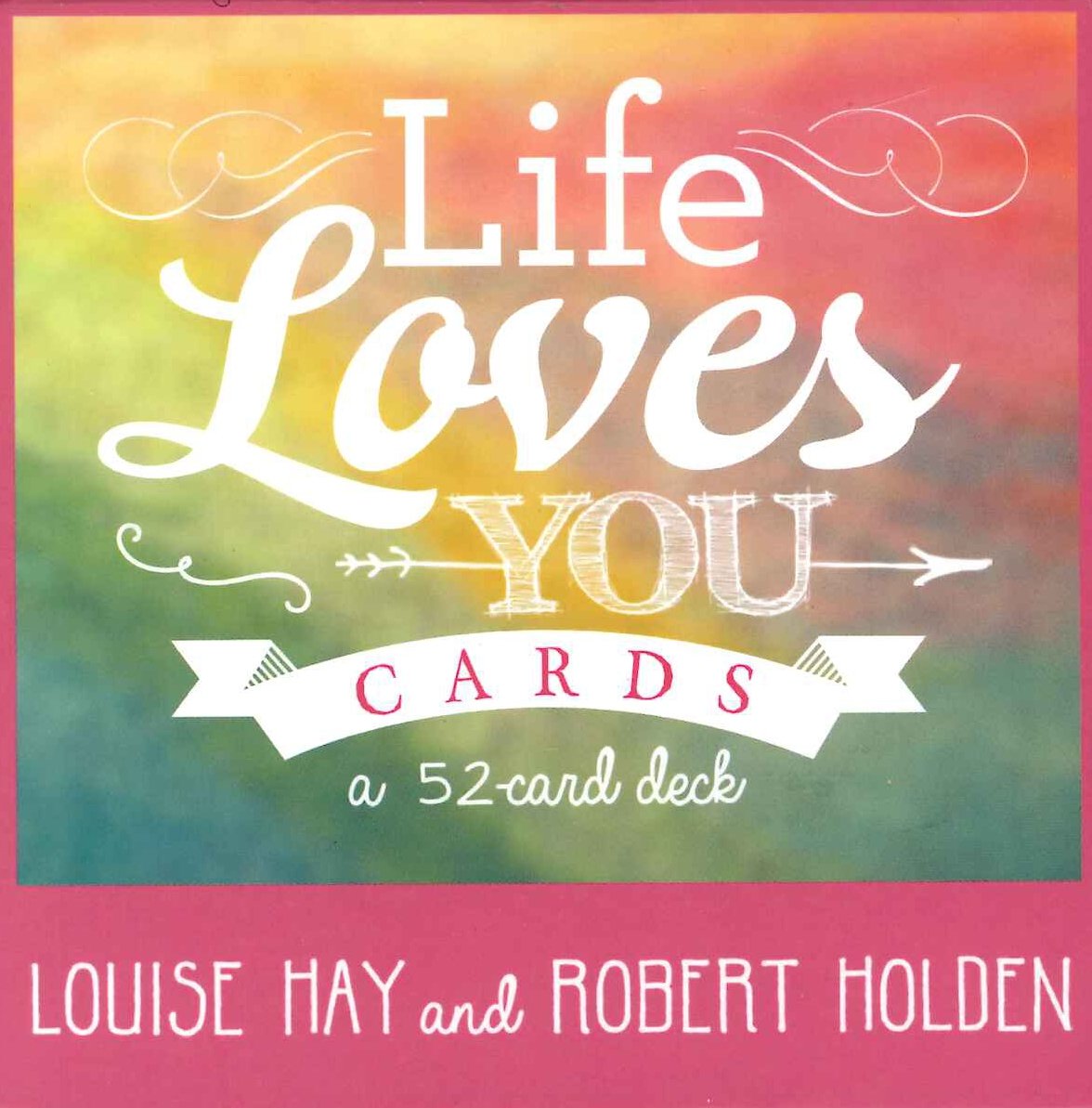 Life Loves You Cards by Louise Hay & Robert Holden