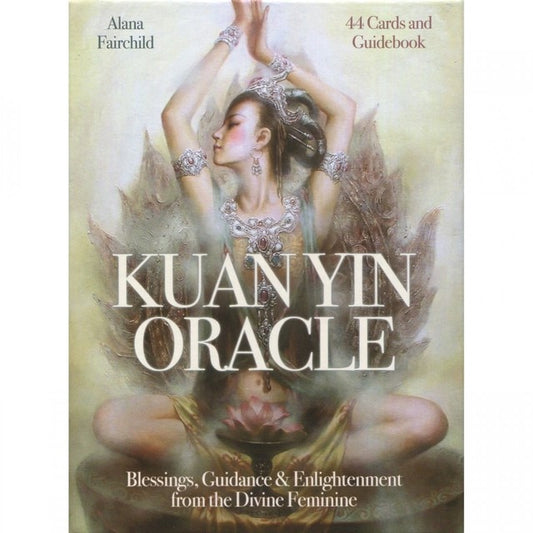 Kuan Yin Oracle by Alana Fairchild