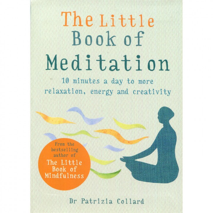 The Little Book of Meditation by Dr Patrizia Collard