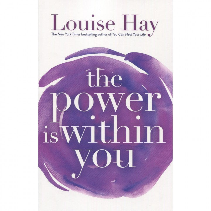 The Power is Within You by Louise Hay