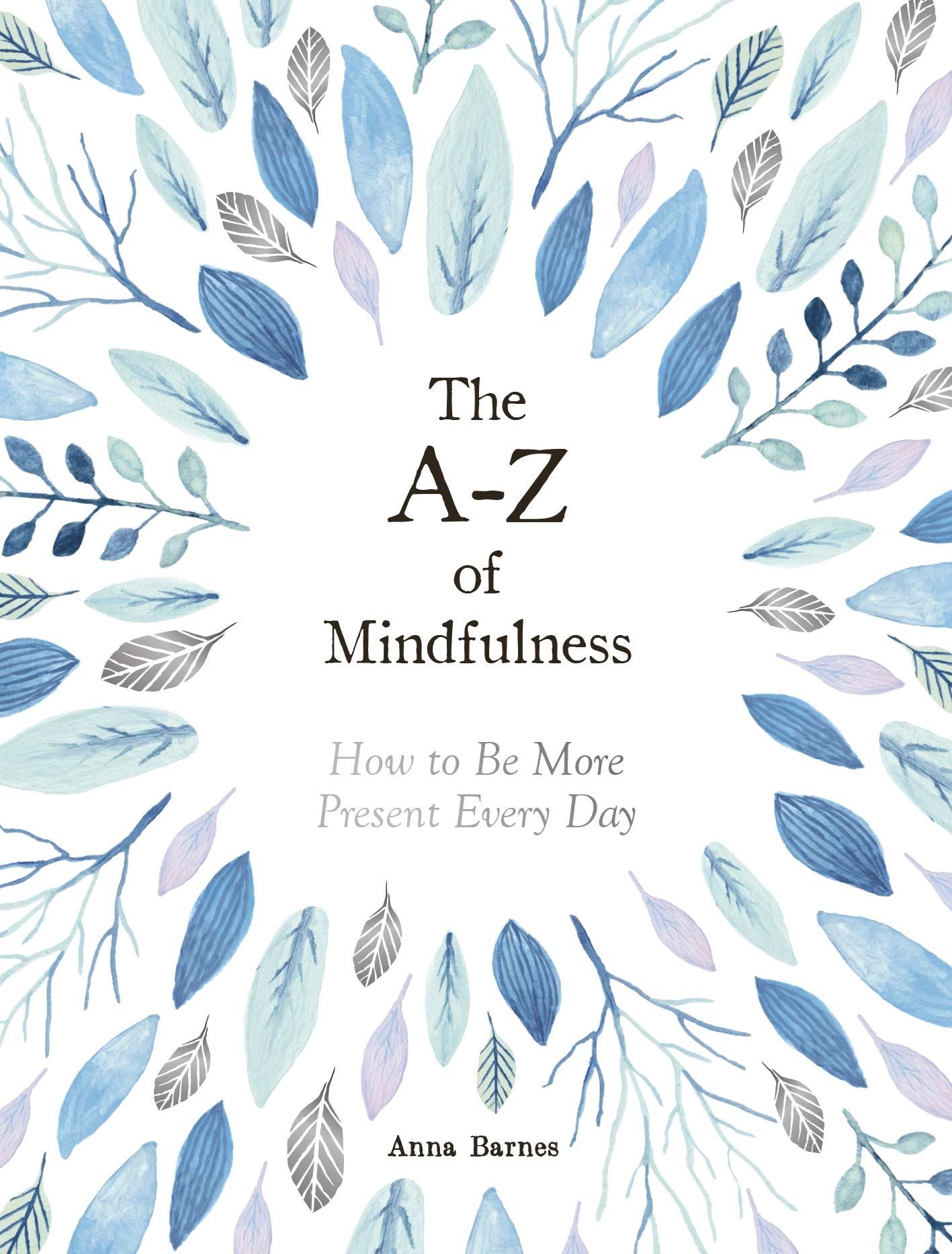 A-Z Of Mindfulness