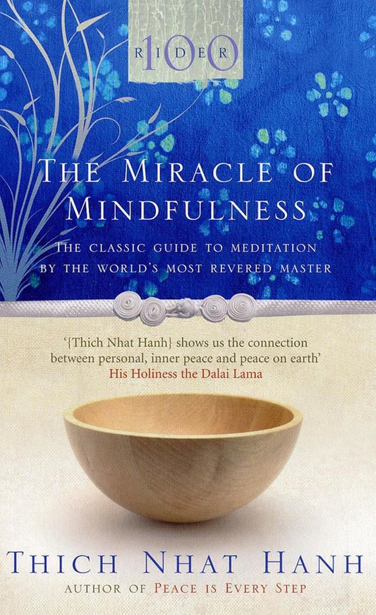 Miracle of Mindfulness by Thich Nhat Hanh