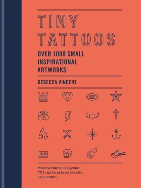 Tiny Tattoos: Over 1000 Small Inspirational Artworks