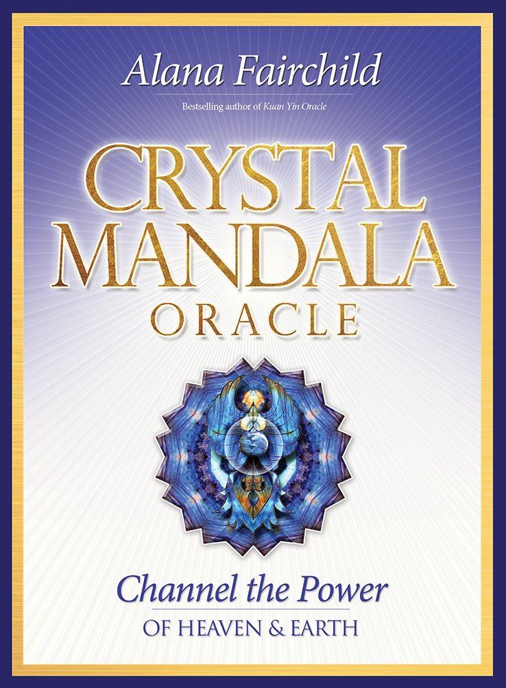 Crystal Mandala Oracle by Alana Fairchild