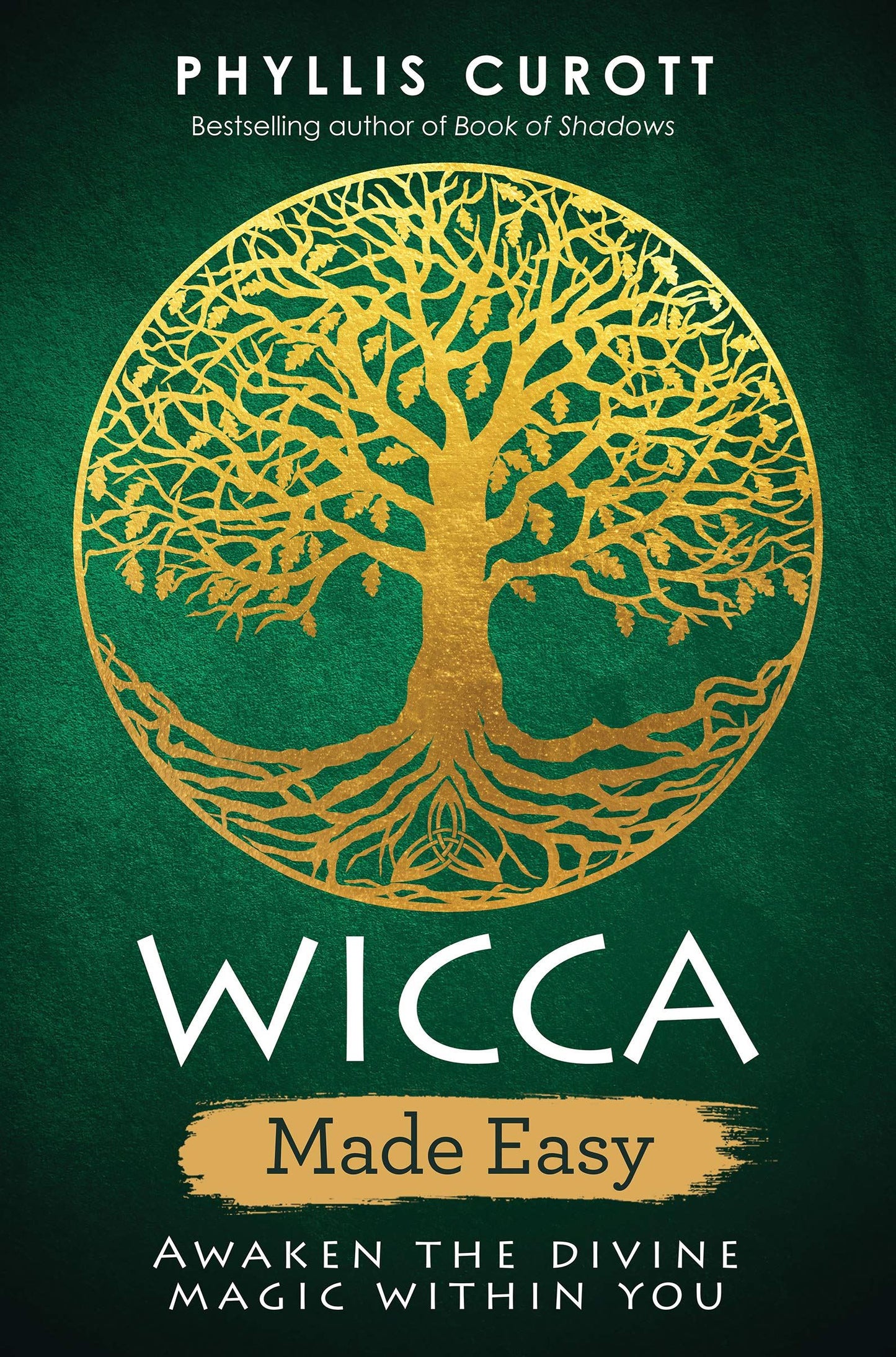 Wicca Made Easy by Phyllis Curot