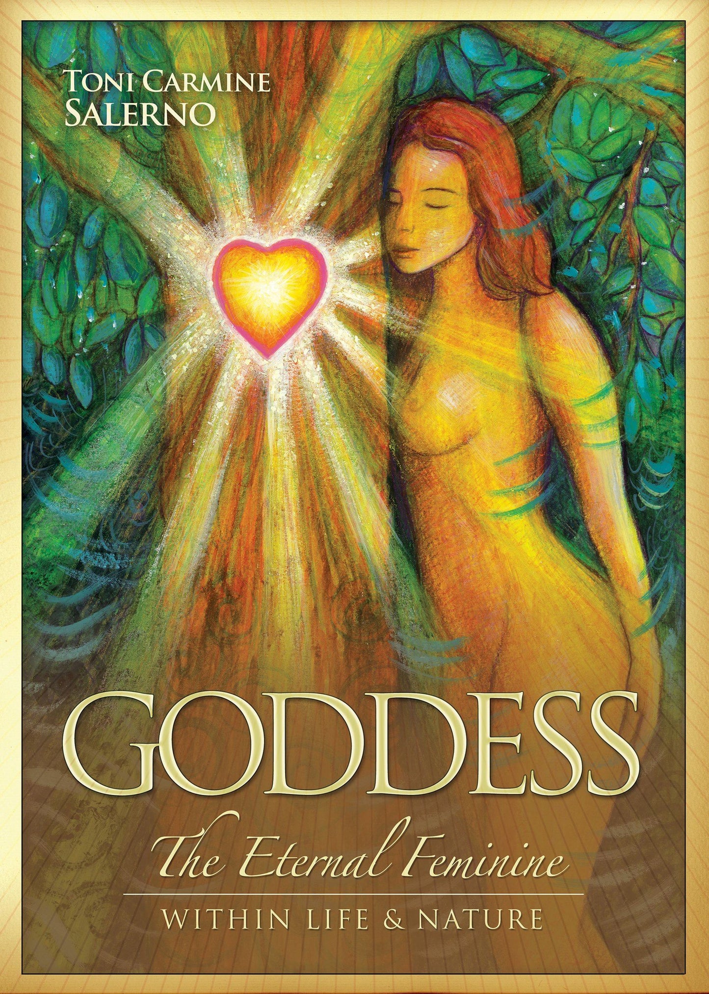 Goddess: The Eternal Feminine by Toni Carmine Salerno