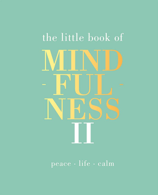 Little Book Of Mindfulness II