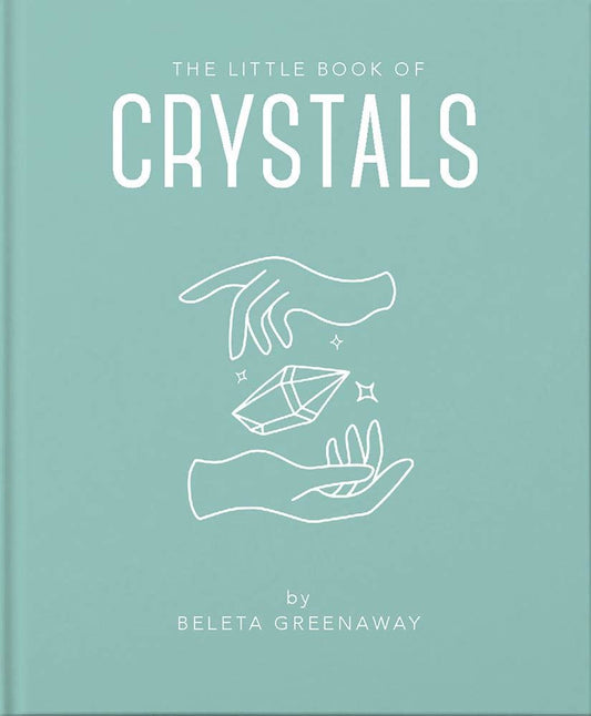 The Little Book of Crystals by Beleta Greenaway