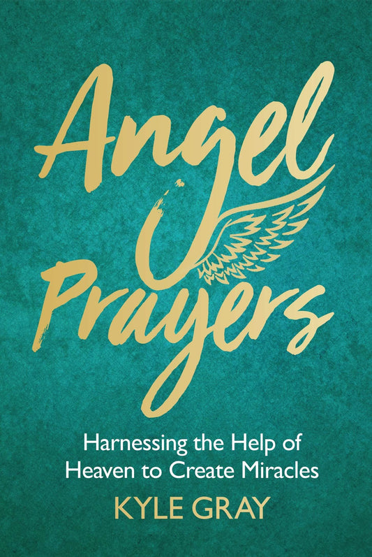 Angel Prayers by Kyle Gray
